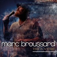 Broussard Marc - Time Is A Thief in the group VINYL / Upcoming releases / Pop-Rock at Bengans Skivbutik AB (5565052)