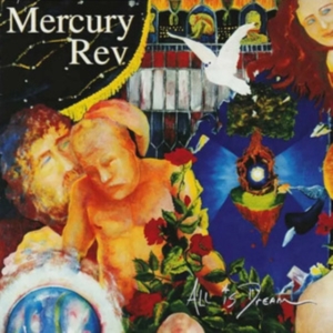 Mercury Rev - All Is Dream in the group OUR PICKS / Friday Releases / Friday the 29th november 2024 at Bengans Skivbutik AB (5565058)