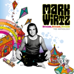 Mark Wirtz - Dream Dream Dream - The Anthology in the group OUR PICKS / Friday Releases / Friday the 6th december 2024 at Bengans Skivbutik AB (5565069)