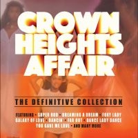 Crown Heights Affair - Definitive Collection in the group CD / Upcoming releases / Pop-Rock at Bengans Skivbutik AB (5565080)