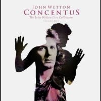 John Wetton - Concentus: The John Wetton Live Col in the group CD / Upcoming releases / Pop-Rock at Bengans Skivbutik AB (5565112)