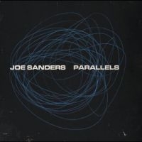 Sanders Joe - Parallels in the group CD / Upcoming releases / Jazz at Bengans Skivbutik AB (5565116)