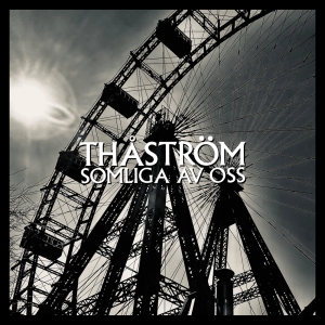 Thåström - Somliga Av Oss (Black Vinyl) in the group VINYL / Upcoming releases / Pop-Rock at Bengans Skivbutik AB (5565176)