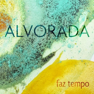 Alvorada - Faz Tempo in the group VINYL / Upcoming releases / World Music at Bengans Skivbutik AB (5565189)