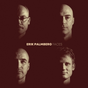 Erik Palmberg - Faces in the group OUR PICKS / Friday Releases / Friday the 22th of november at Bengans Skivbutik AB (5565245)