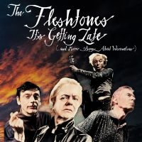 Fleshtones The - It's Getting Late (...And More Song in the group OTHER /  /  at Bengans Skivbutik AB (5565254)