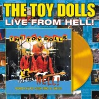 Toy Dolls - Live From Hell (Yellow Vinyl Lp) in the group VINYL / Upcoming releases / Pop-Rock at Bengans Skivbutik AB (5565294)