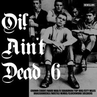 Various Artists - Oi! Ain't Dead 6 in the group OUR PICKS / Friday Releases / Friday the 27th of september 2024 at Bengans Skivbutik AB (5565307)