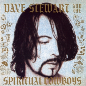 Dave Stewart And The Spiritual Cowboys - Dave Stewart And The Spiritual Cowboys in the group OUR PICKS / Friday Releases / Friday the 18th of october 2024 at Bengans Skivbutik AB (5565322)