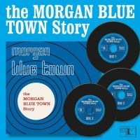 Various Artists - Morgan Blue Town Story The (3 Cd Bo in the group CD / Upcoming releases / Pop-Rock at Bengans Skivbutik AB (5565405)