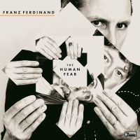 Franz Ferdinand - The Human Fear in the group CD / Upcoming releases / Pop-Rock at Bengans Skivbutik AB (5565430)