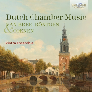 Viotta Ensemble - Van Bree, Röntgen & Coenen: Dutch C in the group CD / Upcoming releases / Classical at Bengans Skivbutik AB (5565760)