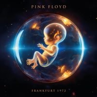 Pink Floyd - Frankfurt 1972 (2 Cd) in the group CD / Upcoming releases / Pop-Rock at Bengans Skivbutik AB (5565774)