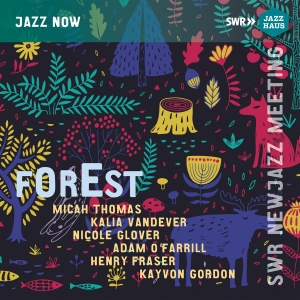 Micah Thomas Kalia Vandever Nicol - Forest in the group CD / Upcoming releases / Jazz at Bengans Skivbutik AB (5565904)