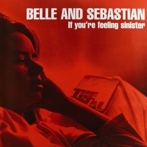 Belle And Sebastian - If You're Feeling Sinister in the group OUR PICKS / Most wanted classics on CD at Bengans Skivbutik AB (556591)
