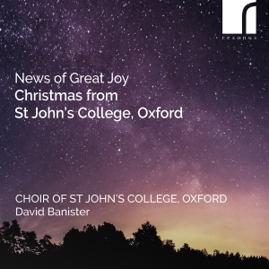 The Choir Of St John's College Oxf - News Of Great Joy - Christmas From in the group CD / Upcoming releases / Julmusik at Bengans Skivbutik AB (5565917)