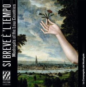 La Compagnia Del Madrigale - Si Breve E 'L Tempo - Madrigals In in the group CD / Upcoming releases / Classical at Bengans Skivbutik AB (5565930)