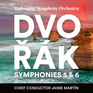 Jaime Martín Melbourne Symphony Or - Dvorák: Symphonies 5 & 6 in the group MUSIK / SACD / Kommande / Klassiskt at Bengans Skivbutik AB (5565940)