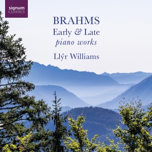 Llyr Williams - Brahms: Early & Late Piano Works in the group OUR PICKS / Friday Releases / Friday the 1st of November 2024 at Bengans Skivbutik AB (5565945)