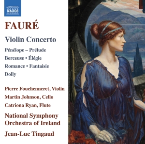 Pierre Fouchenneret Ireland Rte Na - Fauré: Violin Concerto in the group CD / Upcoming releases / Classical at Bengans Skivbutik AB (5565958)