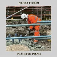 Nacka Forum - Peaceful Piano in the group OUR PICKS / Friday Releases / Friday the 18th of october 2024 at Bengans Skivbutik AB (5565981)