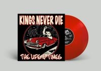 Kings Never Die - Life & Times The (Red Vinyl Lp) in the group VINYL / Upcoming releases / Pop-Rock at Bengans Skivbutik AB (5565990)