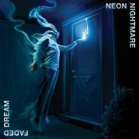 Neon Nightmare - Faded Dream (Black Vinyl Lp) in the group VINYL / Upcoming releases / Hårdrock at Bengans Skivbutik AB (5565992)