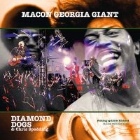 Diamond Dogs & Spedding Chris - Macon Georgia Giant in the group CD / Upcoming releases / Pop-Rock at Bengans Skivbutik AB (5566000)