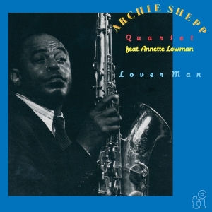 Archie Shepp & Annette Lowman - Lover Man in the group OTHER / Övrigt / at Bengans Skivbutik AB (5566154)