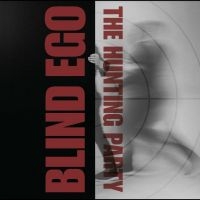 Blind Ego - Hunting Party The (Digibook) in the group CD / Upcoming releases / Hårdrock at Bengans Skivbutik AB (5566248)