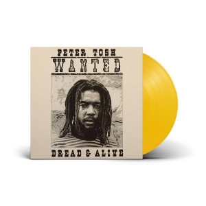 Peter Tosh - Wanted Dread And Alive (Ltd Yellow Lp) in the group VINYL / Upcoming releases / Reggae at Bengans Skivbutik AB (5566467)