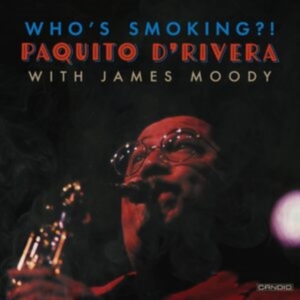 D'rivera Paquito - Who's Smoking in the group OUR PICKS / Friday Releases / Friday the 15th of november 2024 at Bengans Skivbutik AB (5566548)