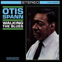 Spann Otis - Walking The Blues in the group CD / Upcoming releases / Blues at Bengans Skivbutik AB (5566551)