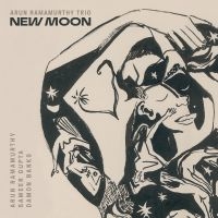 Arun Ramamurthy Trio - New Moon in the group OUR PICKS / Friday Releases / Friday the 15th of november 2024 at Bengans Skivbutik AB (5566568)