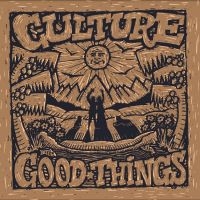 Culture - Good Things in the group CD / Upcoming releases / Reggae at Bengans Skivbutik AB (5566572)