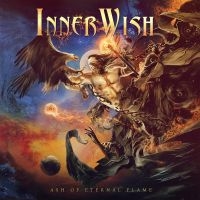 Innerwish - Ash Of Eternal Flame in the group CD / New releases / Hårdrock at Bengans Skivbutik AB (5566576)