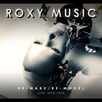 Roxy Music - Re-Make/Re-Model Live 72-73 in the group CD / Upcoming releases / Pop-Rock at Bengans Skivbutik AB (5566579)