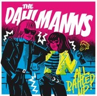 Dahlmanns The - All Dahled Up + Extras (2 Lp Vinyl) in the group VINYL / Upcoming releases / Pop-Rock at Bengans Skivbutik AB (5566787)