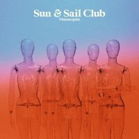 Sun And Sail Club - Mannequin (Clear Blue Vinyl Lp) in the group VINYL / Upcoming releases / Hårdrock at Bengans Skivbutik AB (5566794)