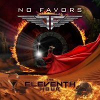 No Favors - Eleventh Hour The in the group CD / Upcoming releases / Hårdrock at Bengans Skivbutik AB (5567123)