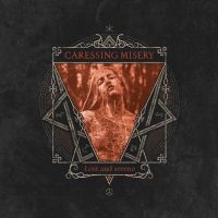 Caressing Misery - Lost And Serene in the group CD / Upcoming releases / Hårdrock at Bengans Skivbutik AB (5567126)