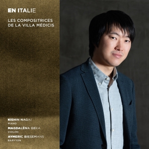 Kishin Nagai & Magdalena Geka & Aymeric Biesemans - En Italie - Les Compositrices De La Villa Médicis in the group OTHER / Övrigt / at Bengans Skivbutik AB (5567309)