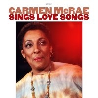 Mcrae Carmen - Sings Love Songs in the group MUSIK / Dual Disc / Jazz at Bengans Skivbutik AB (5567622)