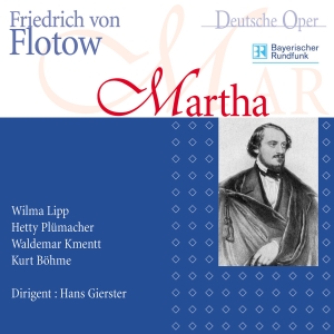 Flotow Friedrich Von - Friedrich Von Flotow - Martha (Münc in the group CD / Klassiskt at Bengans Skivbutik AB (5567738)