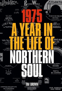 Tim Brown - 1975: A Year In The Life Of Northern Sou in the group OUR PICKS / Music Books at Bengans Skivbutik AB (5567775)