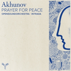 Opensoundorchestra & Intrada - Akhunov: Prayer For Peace in the group OTHER / Övrigt / at Bengans Skivbutik AB (5567821)
