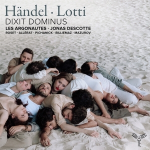 Les Argonautes & Jonas Descotte - Handel & Lotti: Dixit Dominus in the group OTHER / Övrigt / at Bengans Skivbutik AB (5567823)