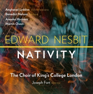 The Choir Of King’S College London - Edward Nesbit: Nativity in the group OTHER / Övrigt /  at Bengans Skivbutik AB (5567841)