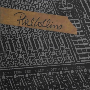 Phil Collins - Live From The Board - Official Bootleg ( in the group VINYL / Pop-Rock at Bengans Skivbutik AB (5567895)