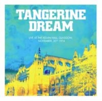 Tangerine Dream - Live At Kelvin Hall, Glasgow in the group OTHER / Övrigt /  at Bengans Skivbutik AB (5568027)